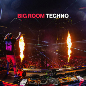 Techno/BigRoom