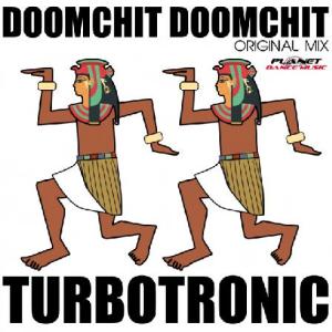 Turbotronic - Doomchit Doomchit (Original Mix)